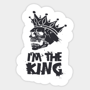 I am The King Sticker